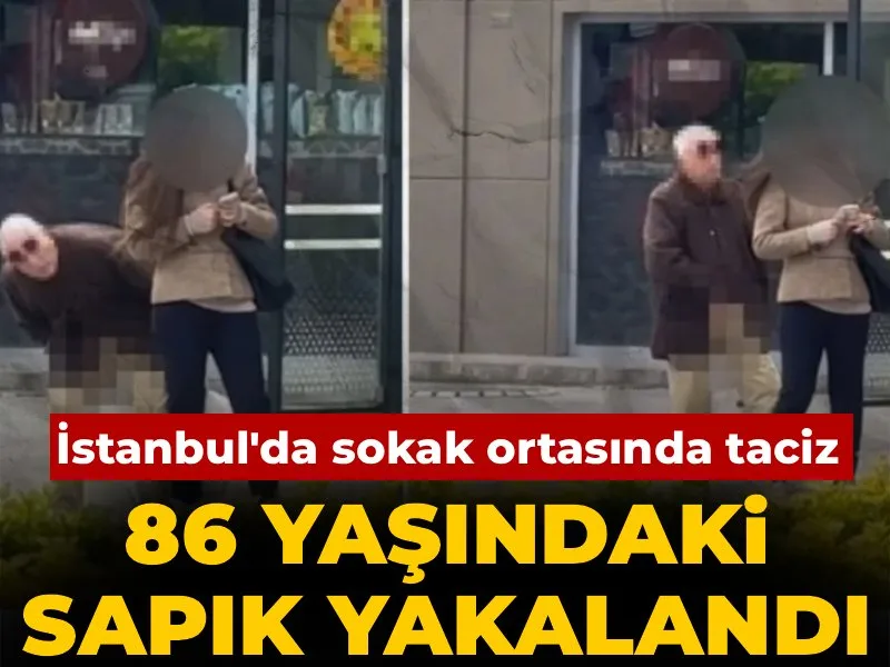 İstanbul'da sokak ortasında taciz!