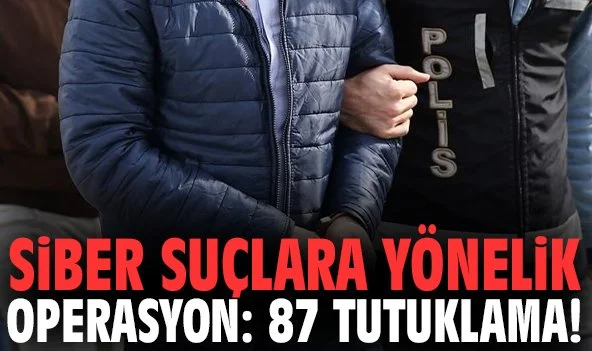 Sivas, İstanbul dahil 17 ilde siber operasyon: 87 tutuklama